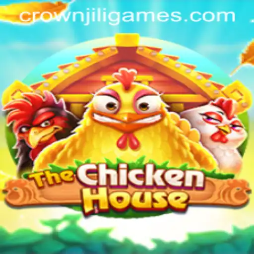 Exploring TheChickenHouse: A Farmyard Adventure with CrownJILI