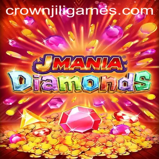 Discover JManiaDiamonds: A Thrilling Adventure with CrownJILI