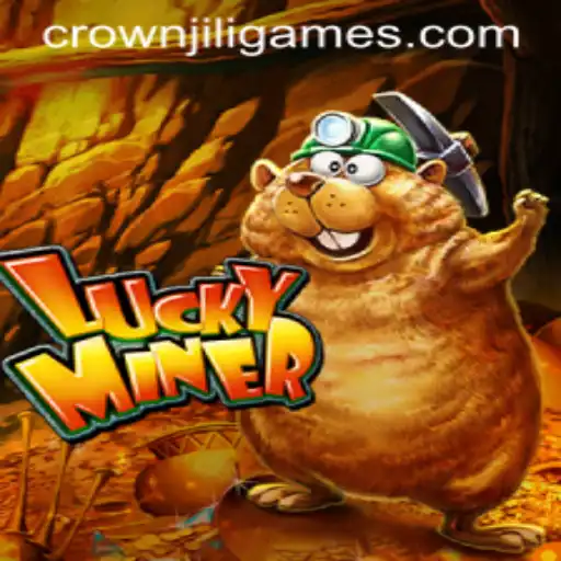 Exploring the Thrills of LuckyMiner: A Dive into CrownJILI