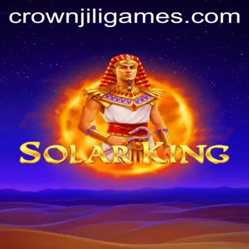 Exploring the SolarKing Adventure: Unveiling the World of CrownJILI